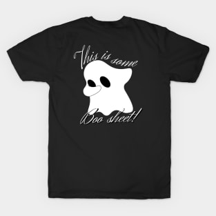 This is some boo sheet T-Shirt